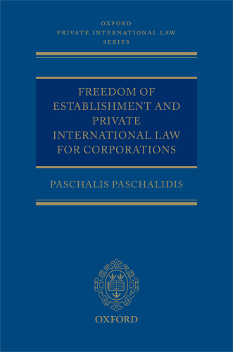 Freedom of Establishment and Private International Law for Corporations