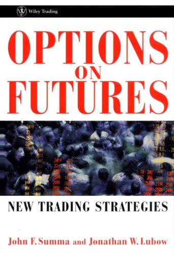 Options on Futures: New Trading Strategies