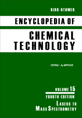 Kirk-Othmer Encyclopedia of Chemical Technology, Lasers to Mass Spectrometry 