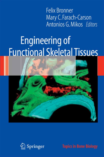 Engineering of Functional Skeletal Tissues