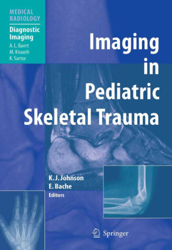 Imaging in Pediatric Skeletal Trauma Techniques and Applications