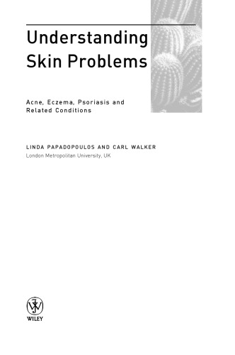 Understanding Skin Problems Acne, Eczema, Psoriasis and Related Conditions