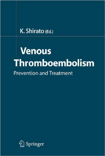 Venous Thromboembolism Prevention and Treatment