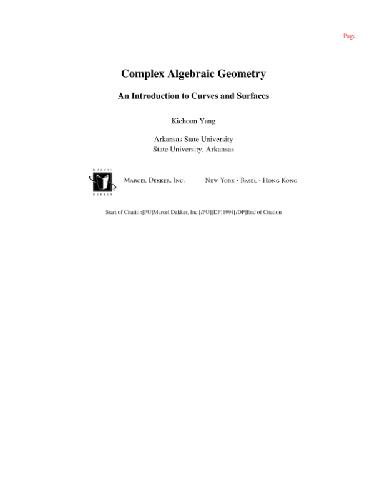 Complex Algebraic Geometry: An Introduction to Curves and Surfaces