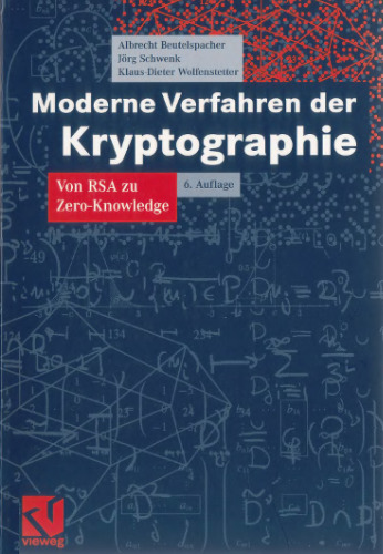 Moderne Verfahren der Kryptographie. Von RSA zu Zero-Knowledge