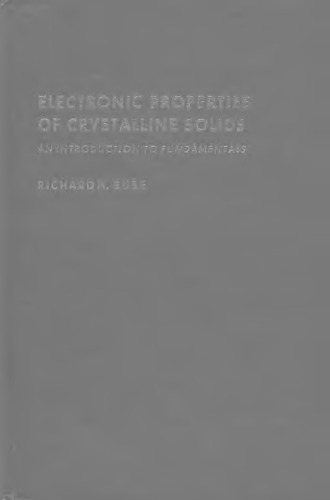 Electronic Properties of Crystalline Solids: An Introduction to Fundamentals