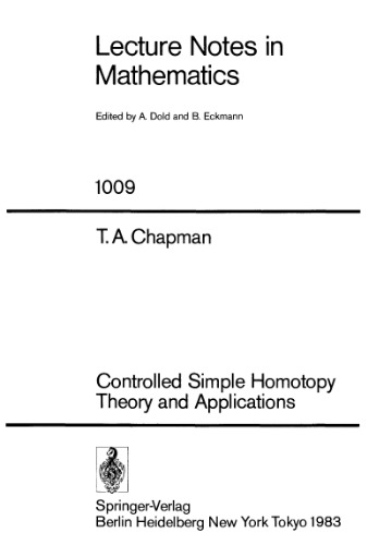 Controlled Simple Homotopy Theory and Applications