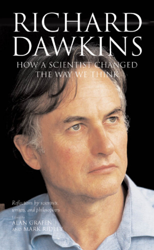 Richard Dawkins - How a Scientist Changed the Way We Think