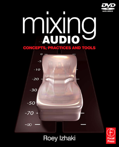 Mixing Audio - Concepts, Practices and Tools