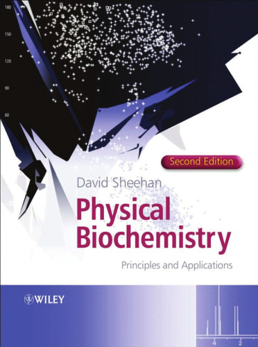 Physical Biochemistry: Principles and Applications