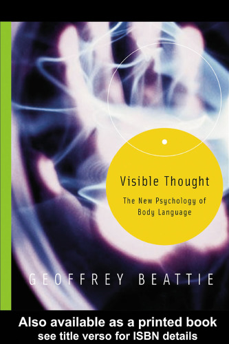 Visible Thought - The New Psychology of Body Language