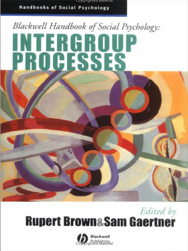 Blackwell Handbook of Social Psychology - Intergroup Processes