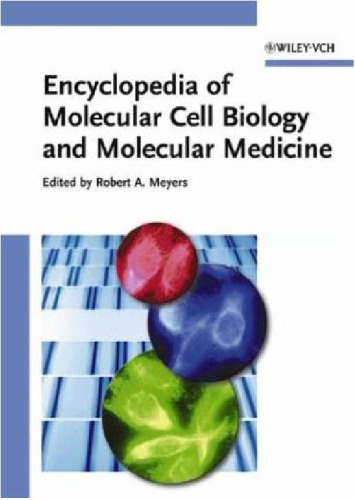 Encyclopedia of Molecular Cell Biology and Molecular Medicine