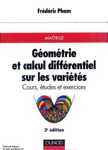 Géométrie et calcul différentiel sur les variétés : Cours, études et exercices pour la maîtrise de mathématiques