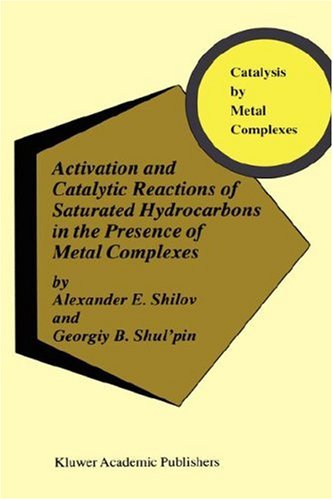 Activation and Catalytic Reactions of Saturated Hydrocarbons in the Presence of Metal Complexes  Category should be: CHEMISTRY