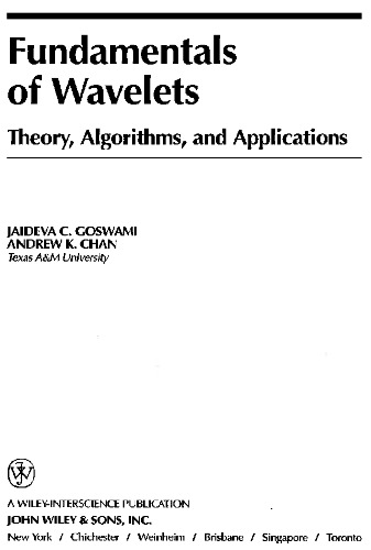 Fundamentals of Wavelets Theory, Algorithms, and Applications