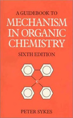 Guidebook to Mechanism in Organic Chemistry