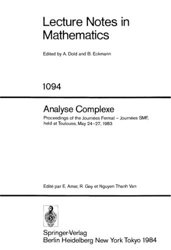 Analyse Complexe: Proceedings of the Journées Fermat - Journées SMF, held at Toulouse, May 24–27, 1983