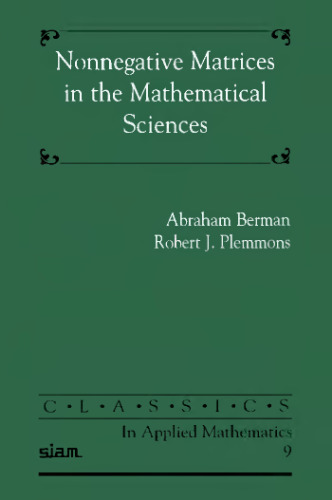 Nonnegative matrices in the mathematical sciences