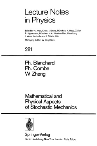 Mathematical and Physical Aspects of Stochastic Mechanics