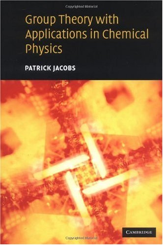 Group theory with applications in chemical physics