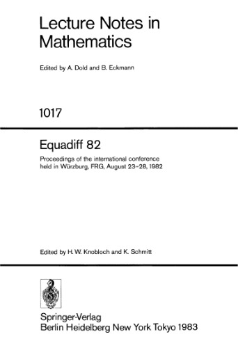 Equadiff 82: Proceedings of the international conference held in Würzburg, FRG, August 23–28, 1982