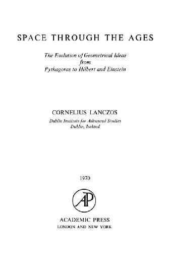 Space through the ages: The evolution of geometrical ideas from Pythagoras to Hilbert and Einstein