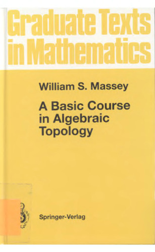 A basic course in algebraic topology