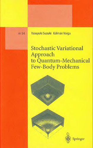 Stochastic Variational Approach to QM Few-Body Problems