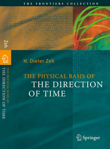 The physical basis of the direction of time