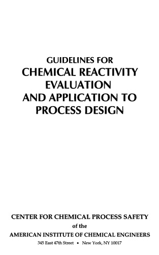 Guidelines for Chemical Reactivity Evaluation and Application to Process Design