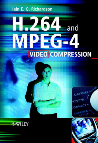 H.264 and MPEG-4 Video Compression Video Coding for Next-generation Multimedia - Iain E