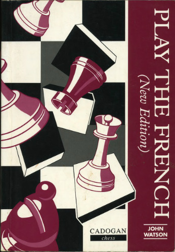 Play the French (Cad0gan Chess Series)