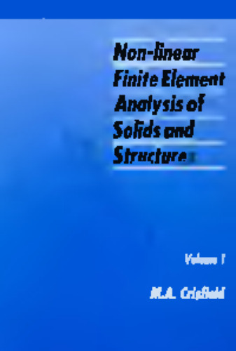 Non-Linear Finite Element Analysis of Solids and Structures