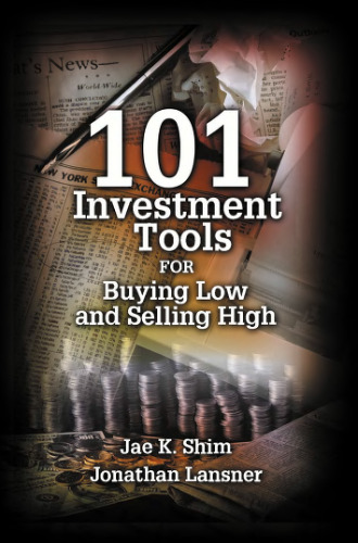 101 Investment Tools for Buying Low and Selling High