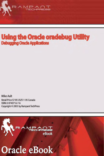 Using the Oracle Oradebug Utility: Debugging Oracle Applications