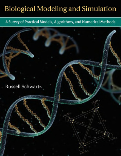 Biological Modeling and Simulation - A Survey of Practical Models, Algorithms, and Numerical Methods