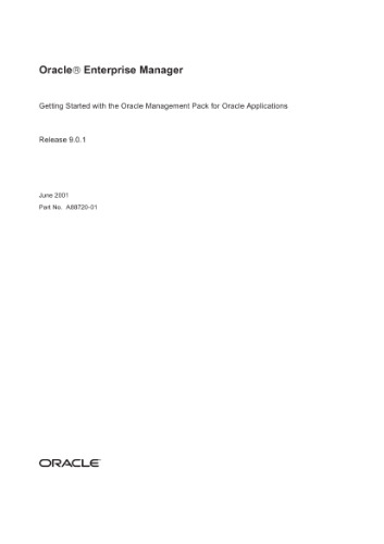 Oracle Enterprise Manager Getting Started with the Oracle Management Pack for Oracle Applications (Part No A88720-01) (Release 9 0 1) (2001)