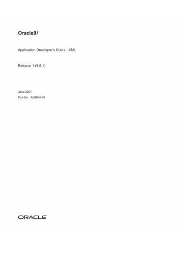 Oracle 9i Application Developer's Guide - XML (Part No A88894-01) (Release 9 0 1)