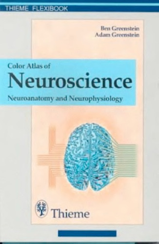 Color Atlas of Neuroscience Neuroanatomy and Neurophysiology