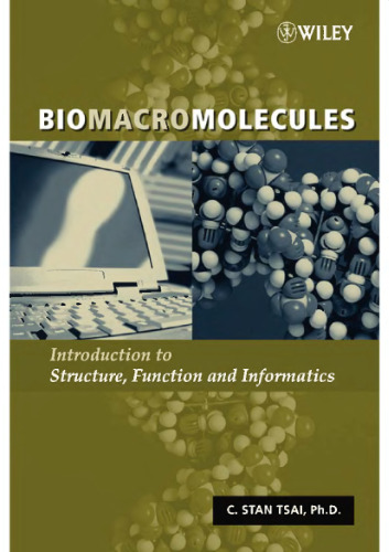 Biomacromolecules - Intro to Structure, Function and Informatics