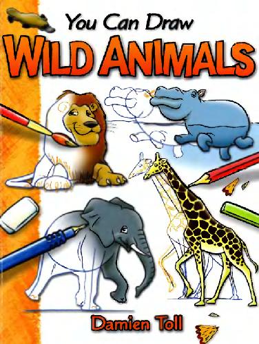 You Can Draw Wild Animals