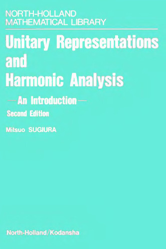 Unitary Representations and Harmonic Analysis: An Introduction