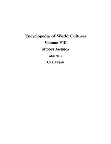 Encyclopedia of World Cultures, middle_america_and_the_caribbean