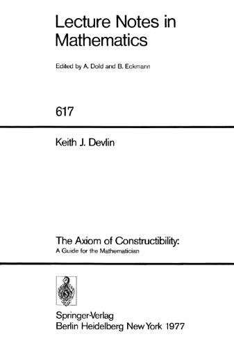 The Axiom of Constructibility: A Guide for the Mathematician