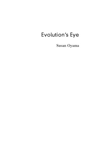 Evolution’s Eye: A Systems View of the Biology-Culture Divide