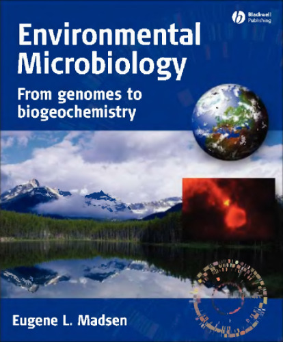 Environmental Microbiology: From Genomes to Biogeochemistry