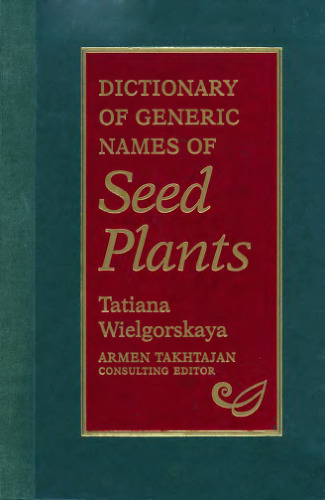 Dictionary of Generic Names of Seed Plants