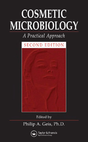 Cosmetic Microbiology: A Practical Approach, Second Edition