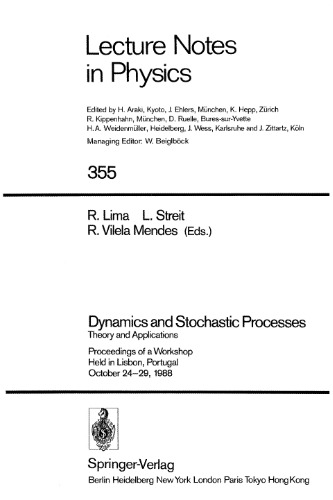 Dynamics and Stochastic Processes Theory and Applications: Proceedings of a Workshop Held in Lisbon, Portugal October 24–29, 1988